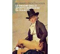 Le origini dello spirito borghese in Francia