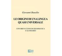Le origini di una lingua quasi universale