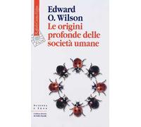 Le origini profonde delle società umane