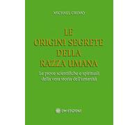 Le origini segrete della razza umana - Cremo Michael A.