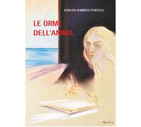 Le Orme dell’anima di Ignazia Iemmolo Portelli, 2018, Youcanprint