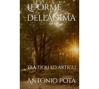 Le orme dell'anima: Tra tigli ed artigli
