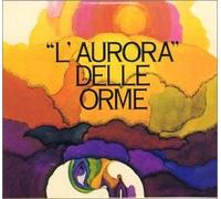 Le Orme - L'Aurora Della Orme