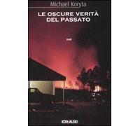 Le oscure verità del passato