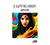 LE OSPITI DEL GIOVEDI' - AL-BISHR BADRIYA - Atmosphere Libri