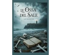Le Ossa del Sale