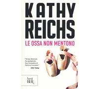 Le ossa non mentono