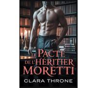 LE PACTE DE L'HÉRITIER MORETTI: Une romance sombre de la mafia mm mpreg non-shifter omegaverse