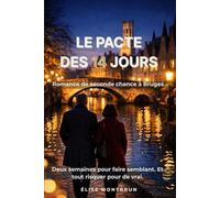 Le Pacte des 14 jours: Romance de seconde chance à Bruges: 1