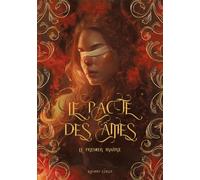 Le pacte des âmes: Le premier traître: 1