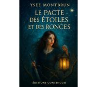Le Pacte des Étoiles et des Ronces: roman fantasy céleste : une gardienne liée à une étoile ravive le Pacte