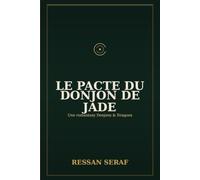 Le Pacte du Donjon de Jade