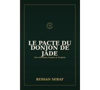 Le Pacte du Donjon de Jade