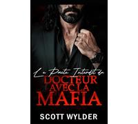 Le Pacte Interdit du Docteur avec la Mafia: Une Romance Interdite avec Différence d'Âge