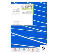 Le pagine del diritto sportivo. Per le Scuole superiori. Con e-book. Con espansione online