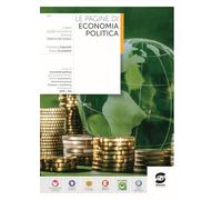 Le pagine di economia politica. Per le Scuole superiori. Con e-book. Con espansione online