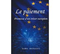 Le paiement: Promesses d'un trésor européen