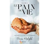 Le Pain de Vie : une série de livres dévotionnels_volume 2
