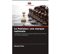 Le Pakistan: une marque nationale: Le Pakistan en tant que marque nationale le point de vue d'un étudiant pakistanais