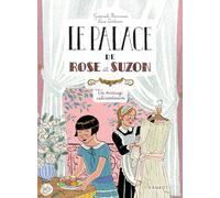 Le palace de Rose et Suzon - Un mariage extraordinaire
