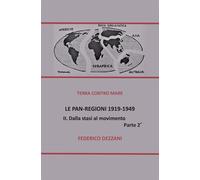 Le Pan-Regioni: 1919-1949. Vol. 2: Dalla stasi al movimento - 202