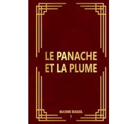 Le Panache et la Plume
