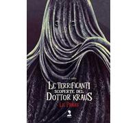 Le Panas. Le terrificanti scoperte del dottor Kraus