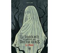 Panas. Le Terrificanti Scoperte Del Dottor Kraus - Ilenia Loddo - 2023