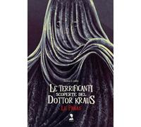Le Panas. Le terrificanti scoperte del dottor Kraus - 2023 - Came