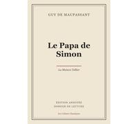 Le Papa de Simon (Édition annotée): Édition annotée et dossier de lecture (texte intégral)