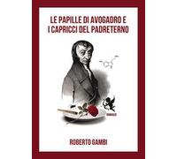 Le papille di Avogadro e i capricci del Padreterno