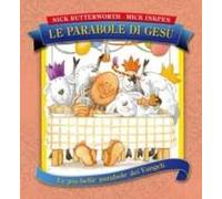 Le parabole di Gesù. Ediz. illustrata