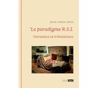 Le paradigme R.S.I.: Variantes et tribulations