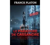 Le Paradoxe De Cassandre