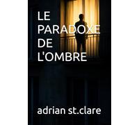 LE PARADOXE DE L'OMBRE