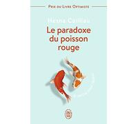 Le paradoxe du poisson rouge: 8 vertus pour réussir
