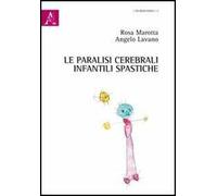 Le paralisi cerebrali infantili spastiche