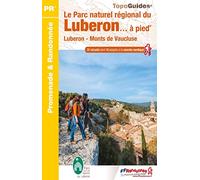 Le Parc naturel régional du Luberon... à pied: Luberon - Monts de Vaucluse: PN01