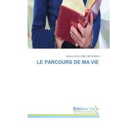 LE PARCOURS DE MA VIE
