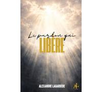 Le pardon qui libère