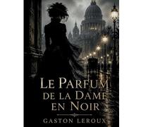 Le Parfum de la dame en noir