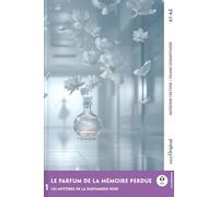 Le parfum de la mémoire perdue - Französische Krimi-Lektüre A1-A2 (+ Audio-Online): Mit der Frank-Lesemethode leicht verständlich gemacht