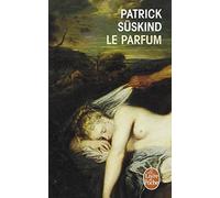 Le Parfum- Histoire D 'Un Meurtrier (French Edition) by unknown (2006-01-09)