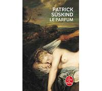 Le Parfum [Lingua francese]: Histoire D Un Meurtrier