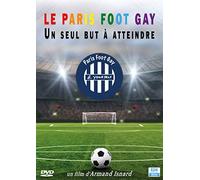 Le Paris Foot Gay : Un Seul But à Atteindre