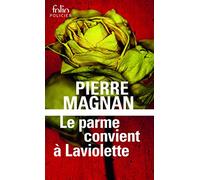 Le Parme Convient A Laviolette: Une enquête du commissaire Laviolette: A41930