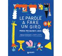Le parole a fare un giro. Poesie per bambini liberi - Roncaglia Silvia, Pi...