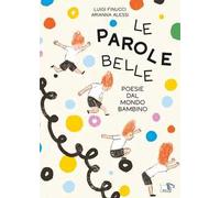 Le parole belle. Ediz. a colori