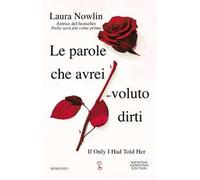 Le parole che avrei voluto dirti
