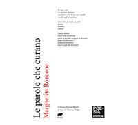 Le parole che curano - Roncone Margherita